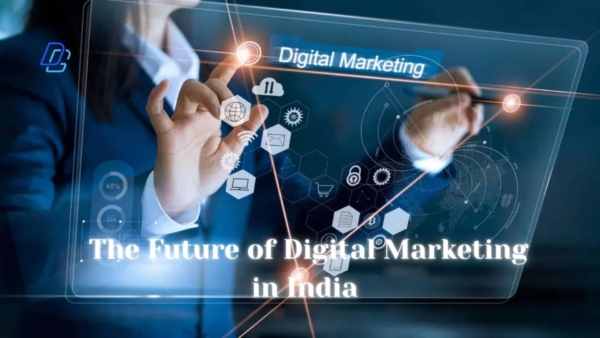 the future of digital marketing in india